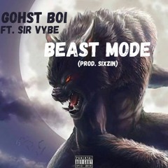 BEAST MODE Ft. Fidel (prod. SIXZIN)