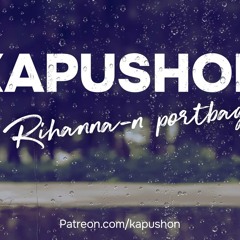 Kapushon - Cu Rihanna-n portbagaj