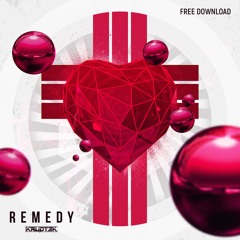 Remedy (FREE DOWNLOAD)