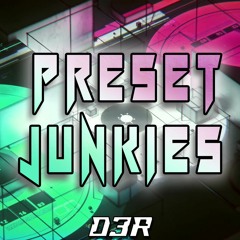 Virtual Riot - Preset Junkies (DaRoost3R Remix)