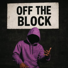off the block! (Prod.Kj2turntt