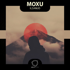 Moxu - Ilsanjo (Lizplay Records)