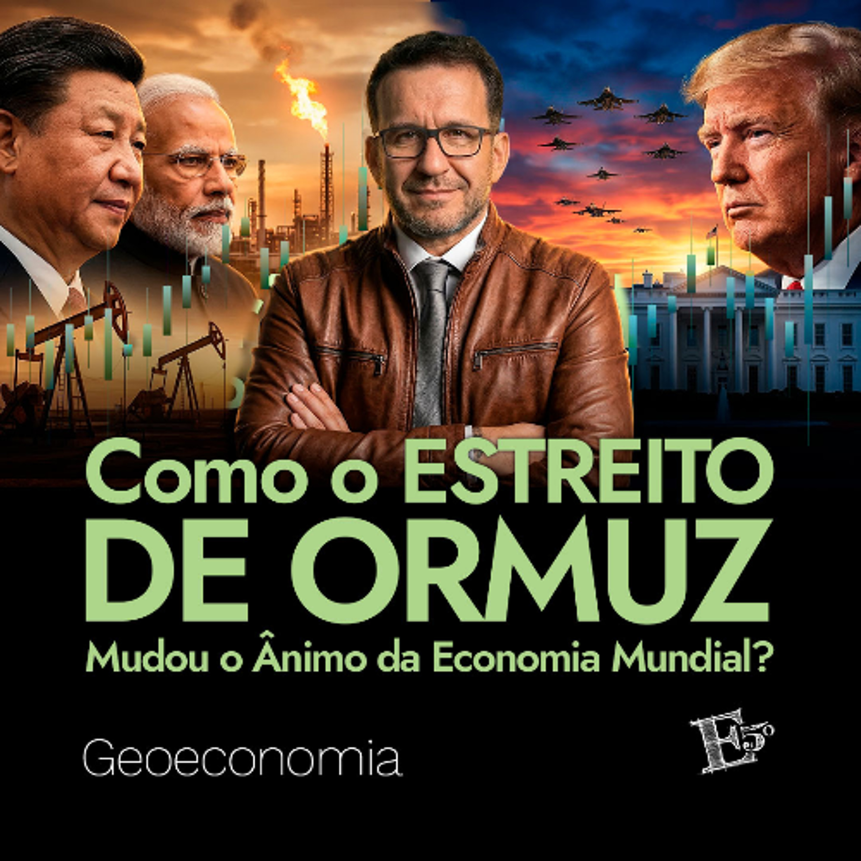Como o ESTREITO DE ORMUZ Mudou o Ânimo da Economia Mundial? | GEOECONOMIA - Ep. 85 episode artwork