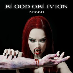 ANKKH - Blood Oblivion