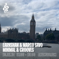 Earnshaw & Marco Minimal and Grooves - Aaja Channel 1 - 23 02 24