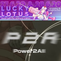 LUCKY LOTUS 2020 DOWN WITH THE SICKNESS