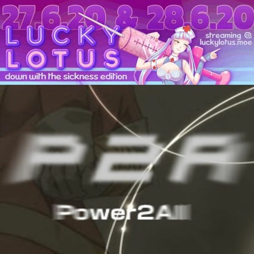 LUCKY LOTUS 2020 DOWN WITH THE SICKNESS