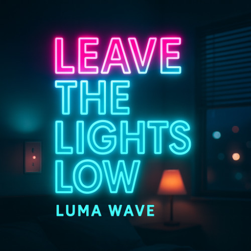 Leave The Lights Low