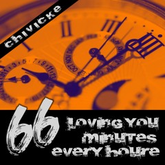 Loving You 66 Minutes Every Hour