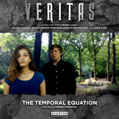 Veritas, Volume 2, Episode 2: The Temporal Equation