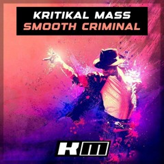 Kritikal Mass - Smooth Criminal (Radio Edit) 150