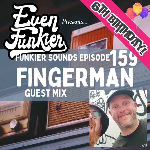Funkier Sounds Episode 159 - Fingerman Guest Mix