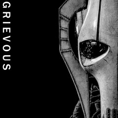Grievous (draft)