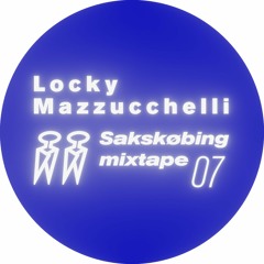 Sakskøbing Mixtape # 7 / Locky Mazzucchelli