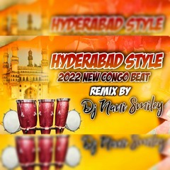 Hyderabadi 2022 New Congo Beat Remix By Dj Nani Smiley