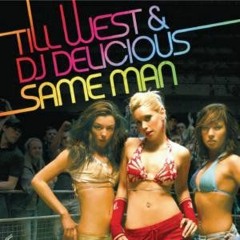 DJ Delicious, Till West - Same Man ( ALTEGRO & SIMKA Remix)