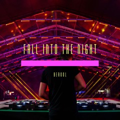 Fall Into The Night - Ambient Deep House
