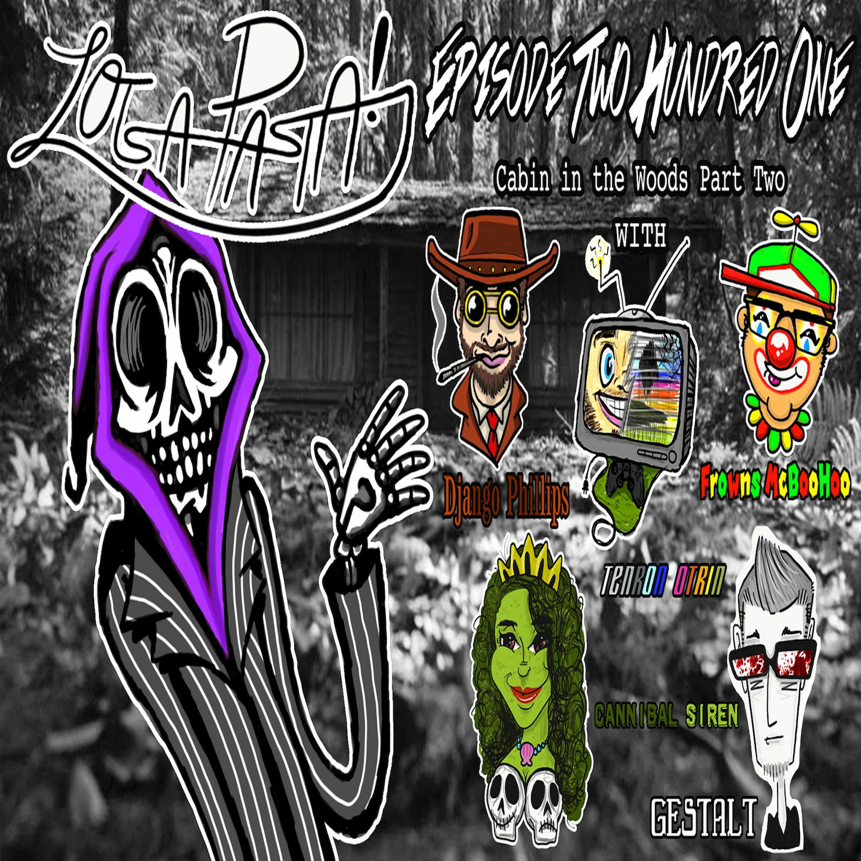Episode Two Hundred One: Cabin In The Woods Part Two episode artwork