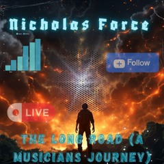 The Long Road (A musician's Journey)