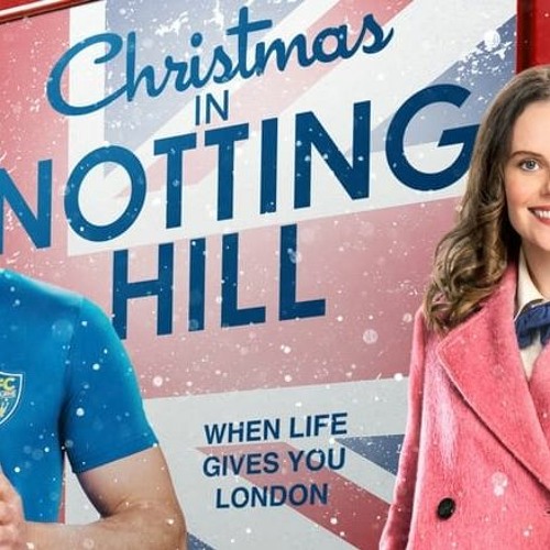 Stream Watch Christmas in Notting Hill 2023 Fullmovie 720 1080 UHD Stream from Rembulan Listen online for free on SoundCloud