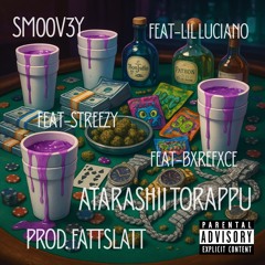 Atarashii torappu Sm00v3y feat Streezy feat LiL Luciano feat BxreFxce prod. FattSlatt