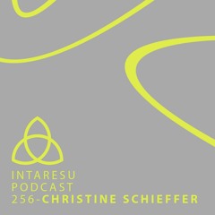Intaresu Podcast 256 - Christine Schieffer