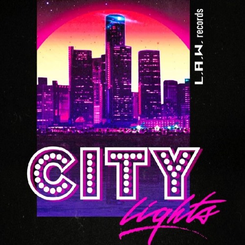 Stream City Lights [Original Mix] by L.A.W. records [awl FREE