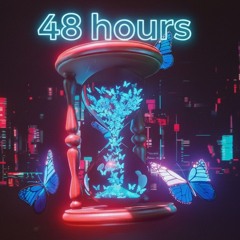 48 Hours