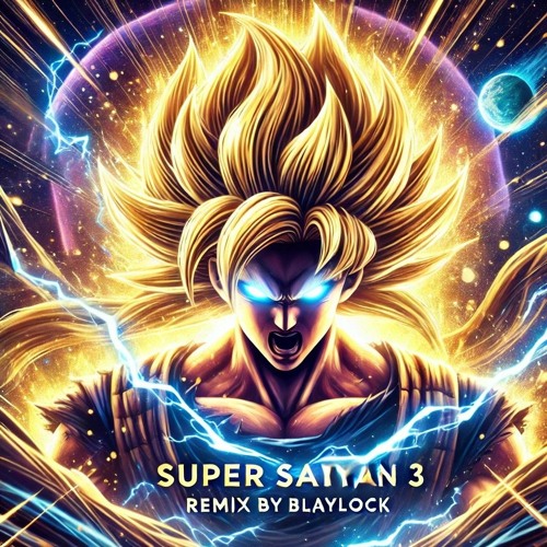 Super Saiyan 3 - Blaylock
