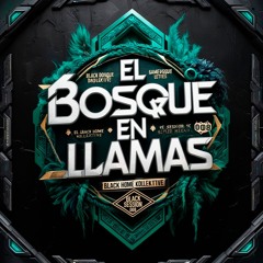 Black Session 008 - El Bosque En Llamas (Live Set)