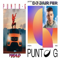 (97 BPM) DJ Jair Fer - Punto G (Karol G) Vs. Punto G (Quevedo) - Mashup (ENLACE EN LA DESCRIPCIÓN)