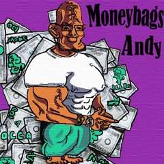 Moneybags Andy