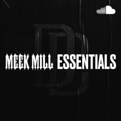 Meek Mill Essentials