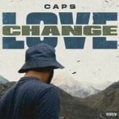Caps - Love Change (Prod by CJ Producer)