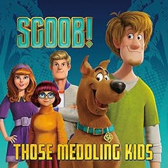 ACCESS EPUB 🖋️ SCOOB! Those Meddling Kids (Scooby-Doo) (Pictureback(R)) by Random Ho