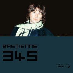 DifferentSound invites Bastienne / Podcast #345