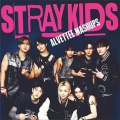 Stray Kids - Alvettee Mashup Mix
