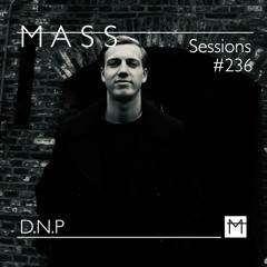 MASS Sessions #236 | D.N.P