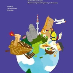 download PDF 💜 Survival Korean: For Travelers and Expats Phrases and Tips to Make Yo