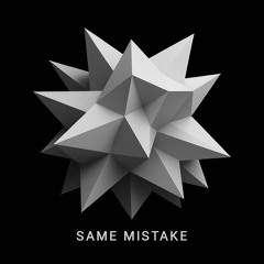 Same Mistake