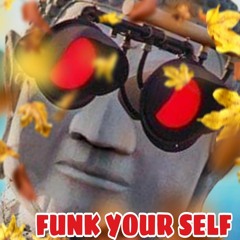 FUNK YOUR SELF