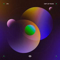 JYH - Can't Let You Go