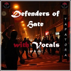 Defenders of Hate with Vocals - in the making ... Lyrics