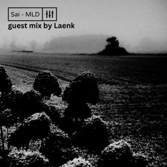 Guest Mix Laenk for MLD