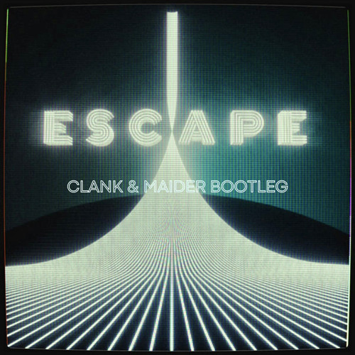 Kx5 - Escape Feat. Hayla (Clank & Maider Bootleg)