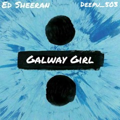 Ed Sheeran - Galway girl