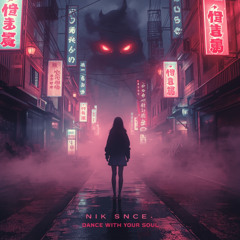 NIK SNCE-Dance With you Soul