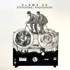 Clawz SG - Steyoyoke Radioshow #093