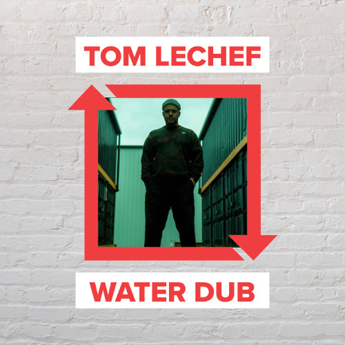TOM LECHEF - Water Dub [FREE DOWNLOAD]