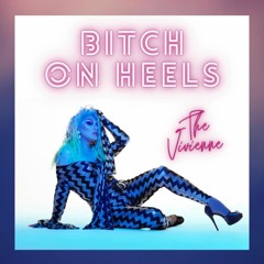 Bitch On Heels